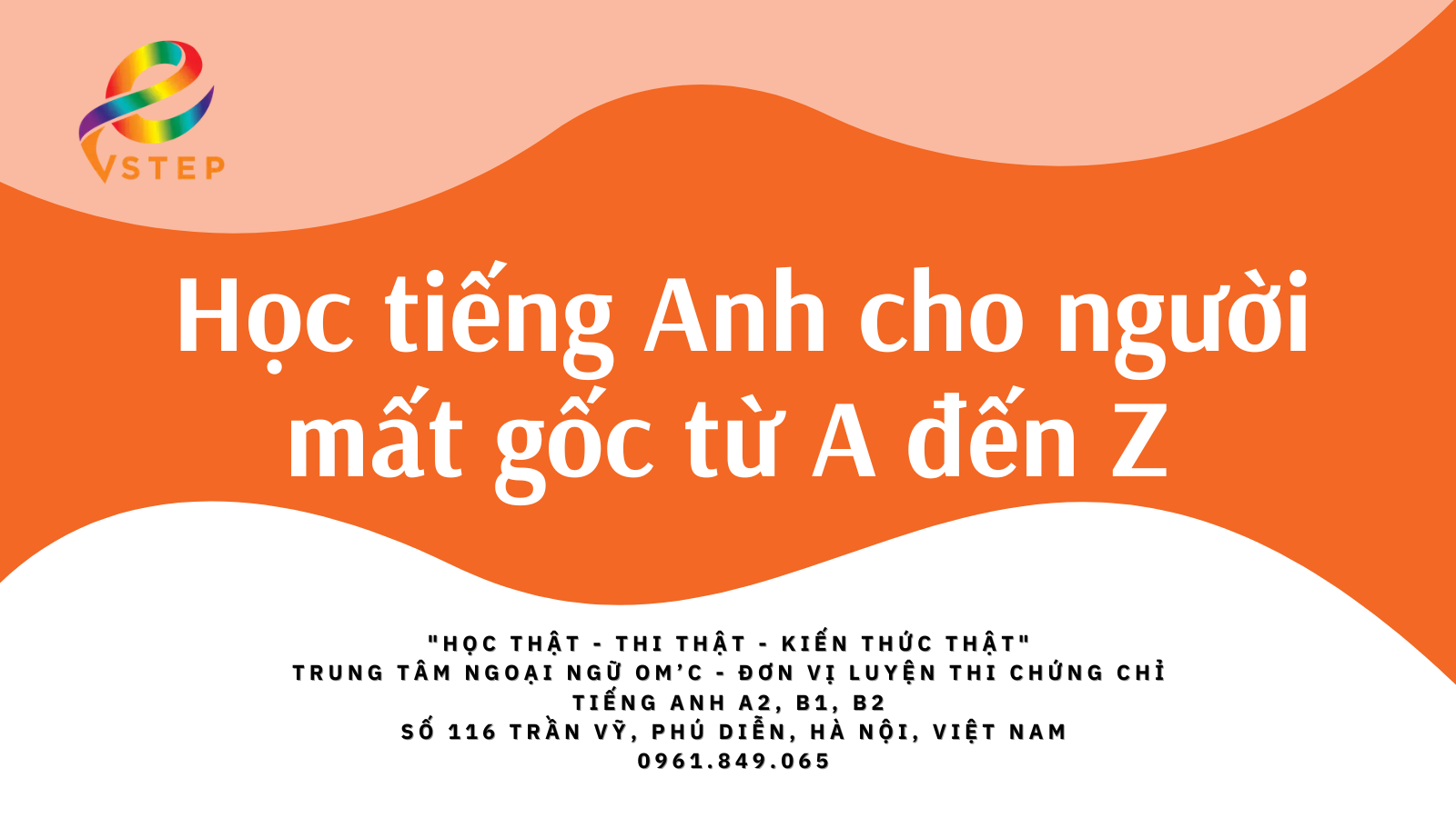 Mẹo Học tiếng Anh cho người mất gốc từ A đến Z